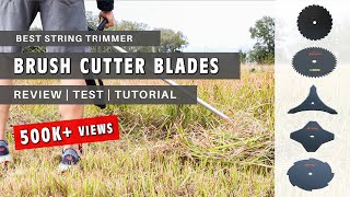 Best Brush Cutter Blades for String Trimmers  Complete Guide  Review Tests and Demonstration [upl. by Sewel]