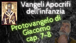 Protovangelo di Giacomo capitoli 7  8 [upl. by Ecilahs]