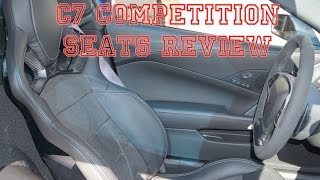 C7 Corvette Competition Seats Review [upl. by Recnal937]