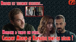 Exclusif DNA Nordine a tendu un piège Comment Martin et Raphaëlle vontils réagir [upl. by Anaiviv759]