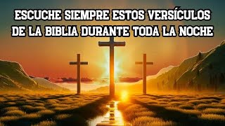 Escuche siempre estos versículos de la Biblia durante toda la noche [upl. by Jahdai]