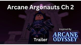 Arcane Argonauts Ch2 Trailer [upl. by Macy]