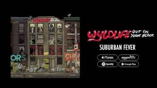 Wyldlife  Suburban Fever [upl. by Anyela]