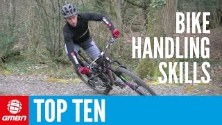 Top 10 Essential MTB Skills – Ten Mountain Bike Handling Tips [upl. by Ulyram406]