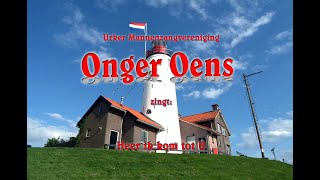 ‘OngerOens’ uit Urk zingt Heer ik kom tot U [upl. by Eurd]