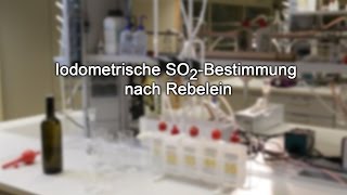 Iodomertische SO2  Bestimmung nach Rebelein [upl. by Roht]