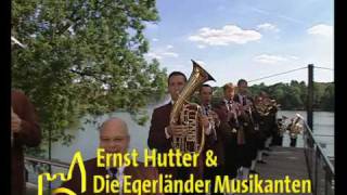 Ernst Hutter amp Egerländer Musikanten  Gruss an die Heimat 2004 [upl. by Alaekim]