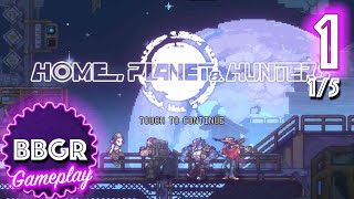 Home Planet amp Hunters  Review 15 Game Play Walkthrough No Commentary 1 [upl. by Howlyn]