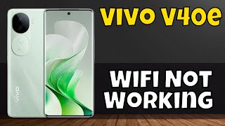 Wifi Not Working Vivo V40e new [upl. by Keegan511]