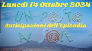 LUNEDÌ 14 OTTOBRE 2024  UN POSTO AL SOLE  ANTICIPAZIONI DELLEPISODIO upas lvs unpostoalsole [upl. by Merissa]