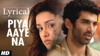 quotPiya Aaye Naquot Aashiqui 2 Full Song with Lyrics  Aditya Roy Kapur Shraddha Kapoor [upl. by Ltsyrk623]