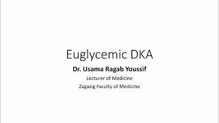 Short Notes Series  Euglycemic DKA [upl. by Ayojal]