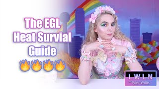 The EGL Heat Survival Guide LWLN 07 21 2023 [upl. by Heilman]