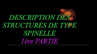 DESCRIPTION DES STRUCTURES DE TYPE SPINELLE PARTIE I  Professeur Abderrafi BRITEL [upl. by Farmelo]