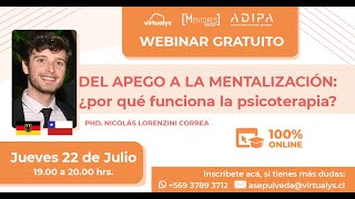 Webinar quotDel apego a la Mentalización ¿Por qué funciona la psicoterapia [upl. by Stesha556]