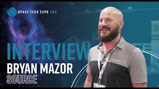 Space Tech Expo USA 2024 Interview Bryan Mazor Cofounder and COO Source Energy Company [upl. by Wilterdink432]