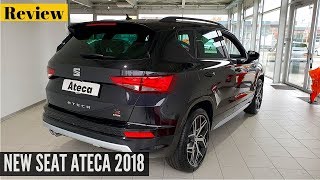 New Seat ATECA FR 2018 Interior Exterior Review [upl. by Dnartreb]