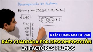 Descomposición de la raíz cuadrada de 240 en factores primos [upl. by Papageno]