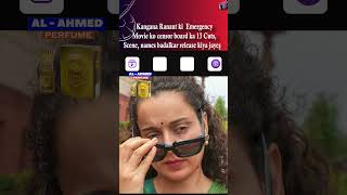 Kangana Ranaut Ki Emergency Movie Ko Censor Board Ka 13 Cuts Scene Names Badalkar Release [upl. by Ahsilat]