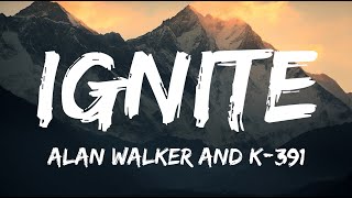 Ignite Alan Walker and K391 [upl. by Esinaj234]