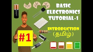 BASIC ELECTRONICS TUTORIAL1 INTRODUCTIONTAMIL [upl. by Mena98]