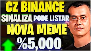 5000 CRIPTMOEDA MEME NA BINANCE CZ ESTA PRETES A ANUNCIAR NOVA PEPECOIN [upl. by Alicec459]