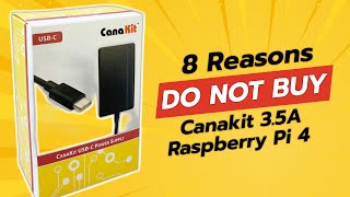 😱 DONT BUY CanaKit 35A Raspberry Pi 4 POWER SUPPLY Before Watching THIS 8 Reasons [upl. by Ssirk]