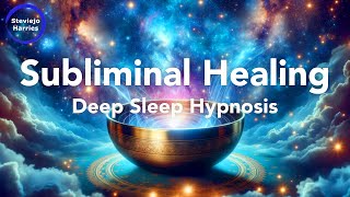 Healer Hypnosis Deep Sleep Very Powerful Subliminal Healing Body Soul Mind [upl. by Ramos]