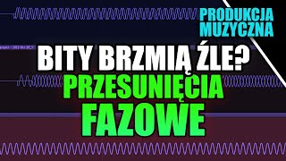 Dlaczego TWOJE BITY ŹLE BRZMIĄ Przesunięcia fazowe [upl. by Lauren102]