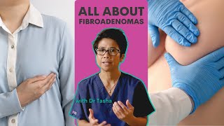 All about Fibroadenomas  with Dr Tasha [upl. by Cirillo]