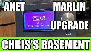 Anet Upgrade  Marlin 119  Chriss Basement [upl. by Bernita]