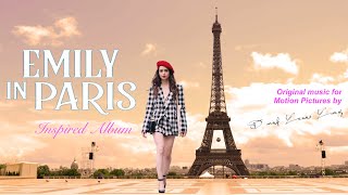 Emily in Paris Soundtrack inspired Full Alum of Emily in Paris Soundtrack French Songs OST and Songs [upl. by Nali642]