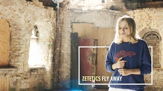 Zetetics — Fly Away Official Music Video [upl. by Robenia]