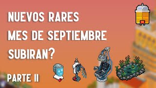 RARES CAMPAÑA SEPTIEMBRE SUBIRÁN  HABBO [upl. by Asyram738]