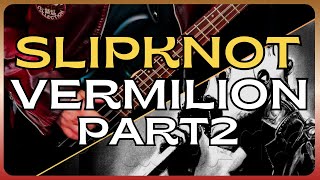 SLIPKNOT  VERMILION Pt2  Guitar Cover by Route To Rock [upl. by Hanako]