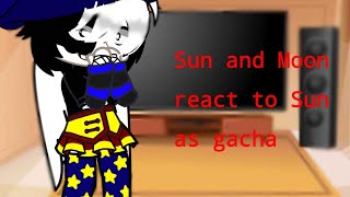 Sun and Moon show react to Sun as random gachaTinytimtumbles [upl. by Tecil]