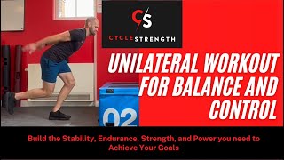 Cycle Strength  Unilateral Workout for Balance and Control [upl. by Weatherley]