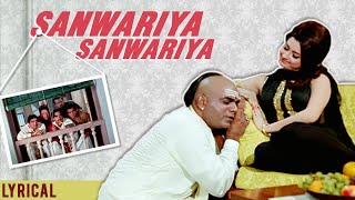 Sanwariya Sanwariya  Lyrical HD  Padosan Songs  Saira Banu Mehmood  R D Burman Hits [upl. by Panter]