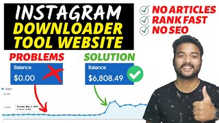 MY INSTAGRAM DOWNLOADER TOOL WEBSITE No ArticlesSEO  Problems I Faced as a Beginner [upl. by Oinoitna]