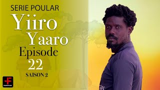 Série poulaar  YIIRO YAARO  saison 2  EPISODE 22 [upl. by Alebasi]