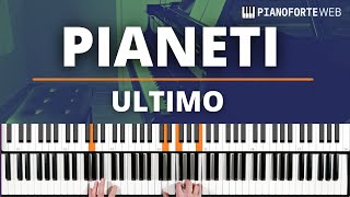 Pianeti Ultimo Tutorial e Spartito Pianoforte [upl. by Marybella103]