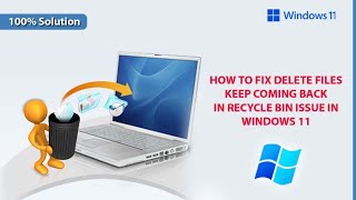 How to fix Deleted files keep coming back in Recycle Bin in Windows 11  Quick fix Deleted files [upl. by Kered]