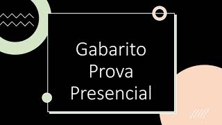 Gabarito Prova Presencial EADSemiPresencial [upl. by Trometer]