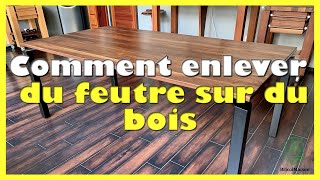 Comment enlever du feutre sur du bois [upl. by Sew]