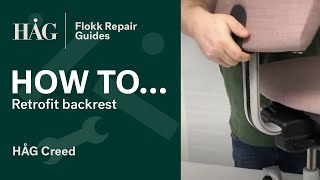 How to retrofit the backrest  HÅG Creed  Flokk Repair Guide [upl. by Celene]