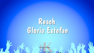 Reach  Gloria Estefan Karaoke Version [upl. by Clarice653]