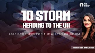 10 STORM HEADING TO THE UK  2024 PROPHECY FOR THE UNITED KINGDOM [upl. by Eduam]