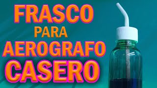 frasco para aerografo casero [upl. by Aneri]