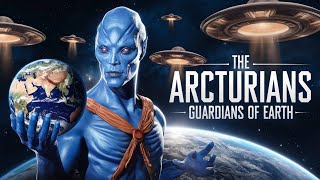 The Arcturians – The Oldest Alien Species In Our Galaxy And Guardians of the Earth [upl. by Vale]