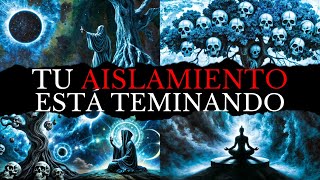 10 señales de que AISLAMIENTO está TERMINANDO  Despertar Espiritual [upl. by Middle361]